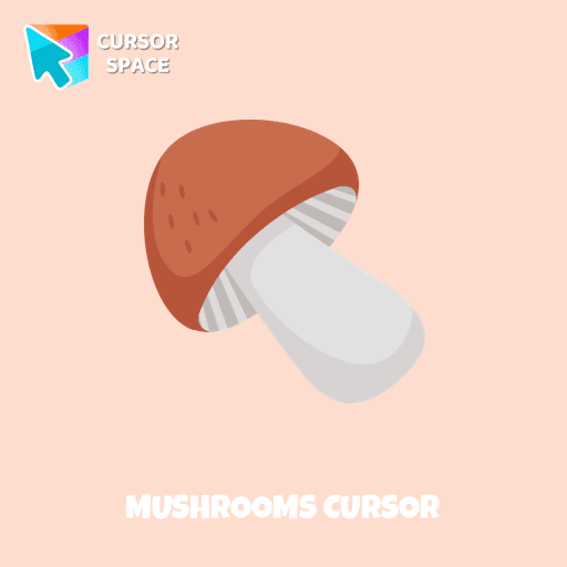 Mushrooms cursor pointer cursor